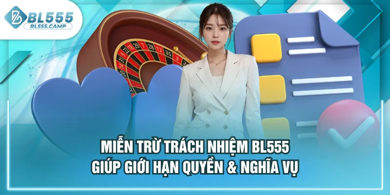 miễn trừ trách nhiệm BL555